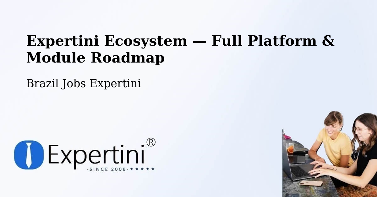 Expertini Ecosystem — Full Platform & Module Roadmap – Nova Iorque